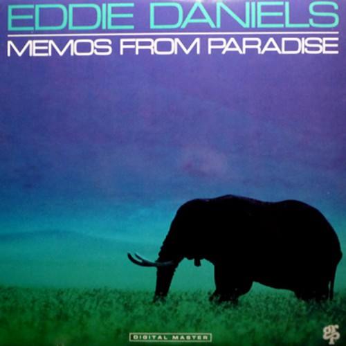 Memos from Paradise - Eddie Daniels - 36.89