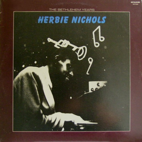 The Bethlehem Years - Herbie Nichols - 24.59