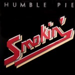 Smokin - Humble Pie - 14.75