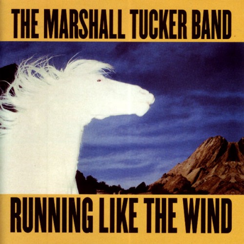 Running like the Wind - The Marshall Tucker Band - 12.30