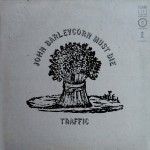 John Barleycorn Must Die - Traffic - 20.49
