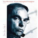 Poetic champions compose - Van Morrison - 20.49