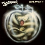 Come An Get It - Whitesnake - 12.30